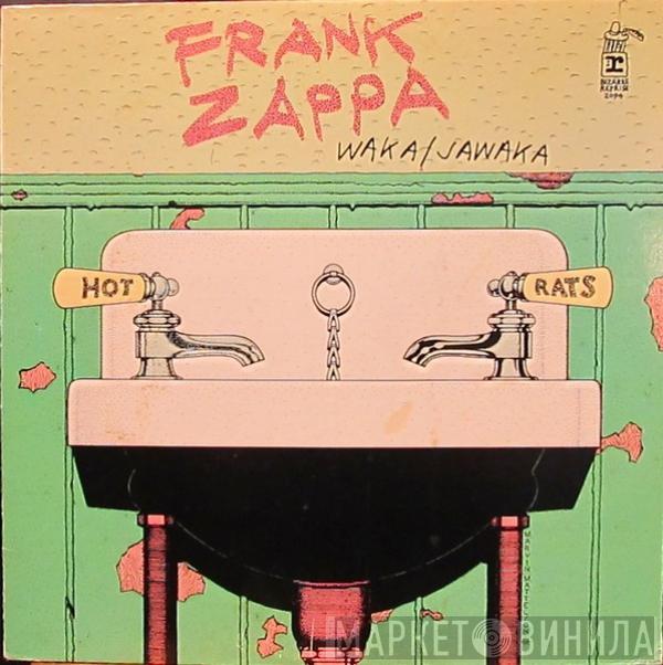  Frank Zappa  - Waka / Jawaka - Hot Rats