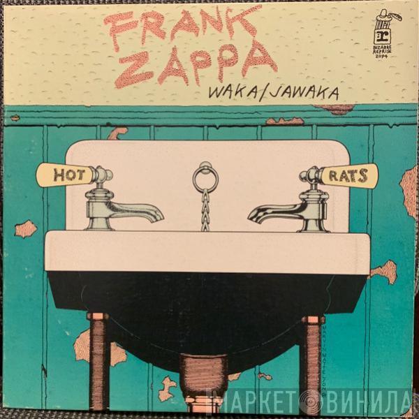  Frank Zappa  - Waka / Jawaka - Hot Rats