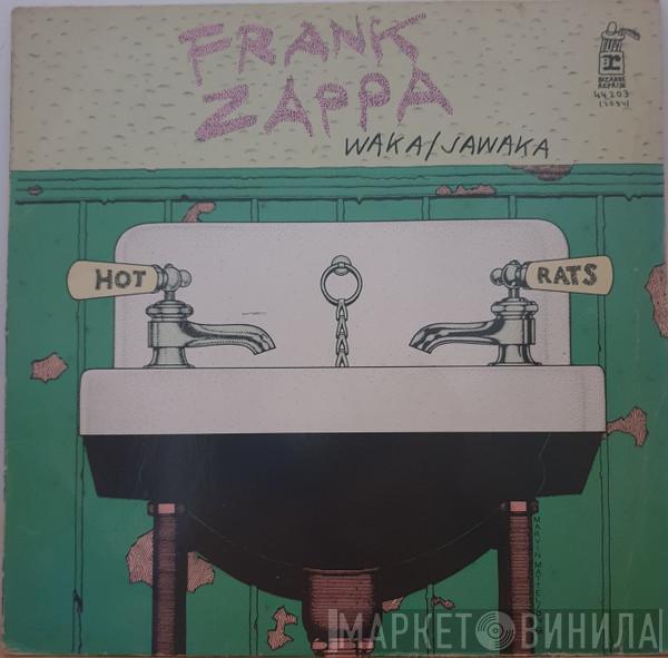  Frank Zappa  - Waka / Jawaka - Hot Rats