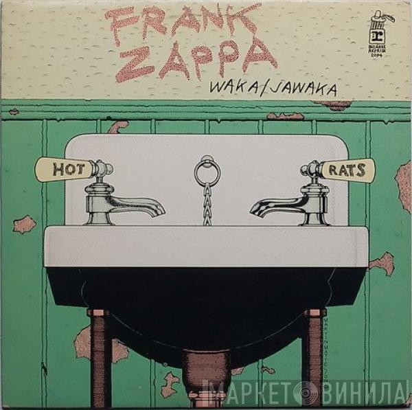  Frank Zappa  - Waka / Jawaka - Hot Rats
