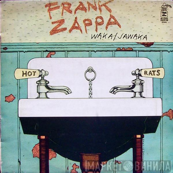  Frank Zappa  - Waka / Jawaka - Hot Rats
