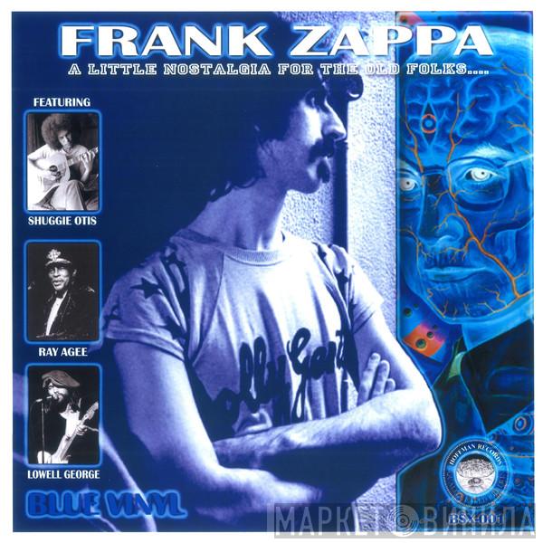  Frank Zappa  - A Little Nostalgia For The Old Folks...