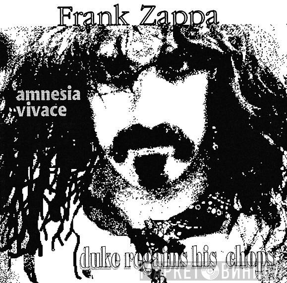  Frank Zappa  - Amnesia Vivace | Duke Regains His Chops