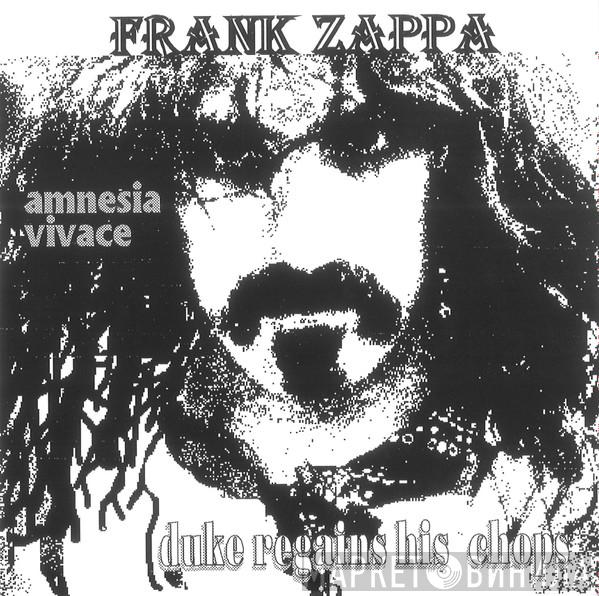  Frank Zappa  - Amnesia Vivace | Duke Regains His Chops