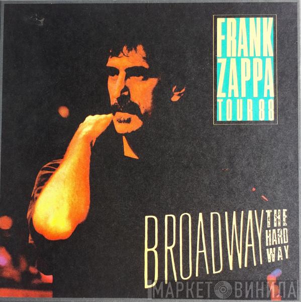  Frank Zappa  - Broadway The Hard Way Tour 88