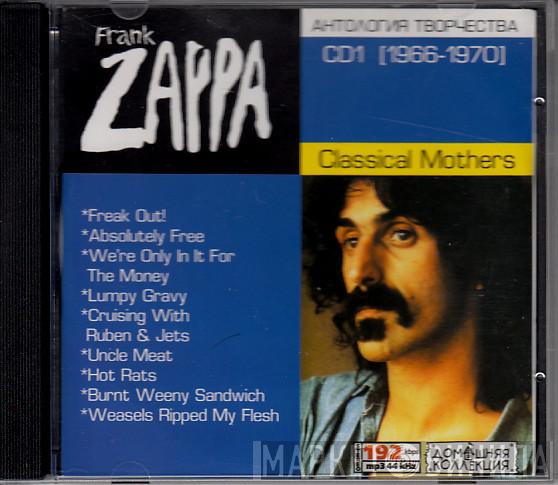  Frank Zappa  - CD1 [1966-1970] Classical Mothers