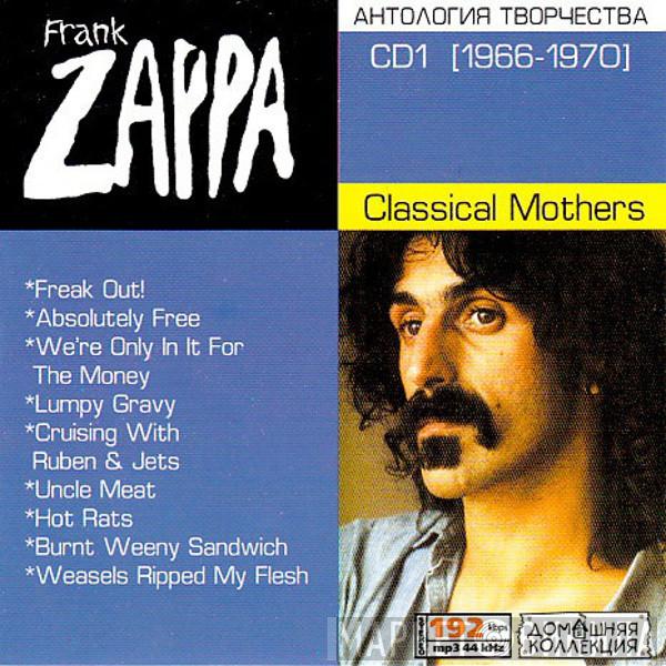  Frank Zappa  - CD1 [1966-1970] Classical Mothers