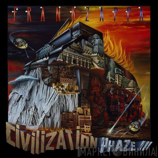  Frank Zappa  - Civilization Phaze III