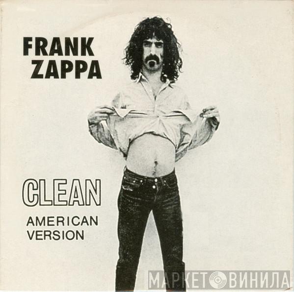  Frank Zappa  - Clean American Version