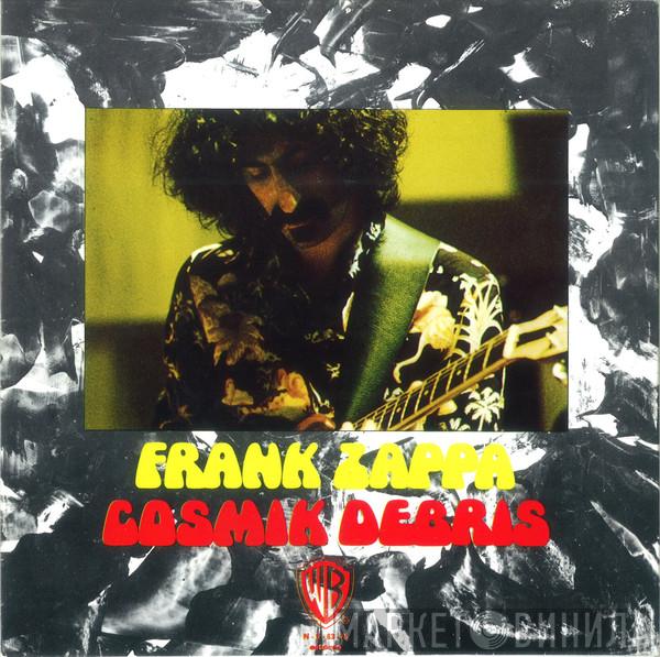 Frank Zappa  - Cosmik Debris
