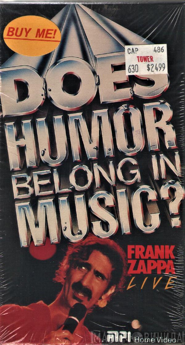  Frank Zappa  - Does Humor Belong In Music?