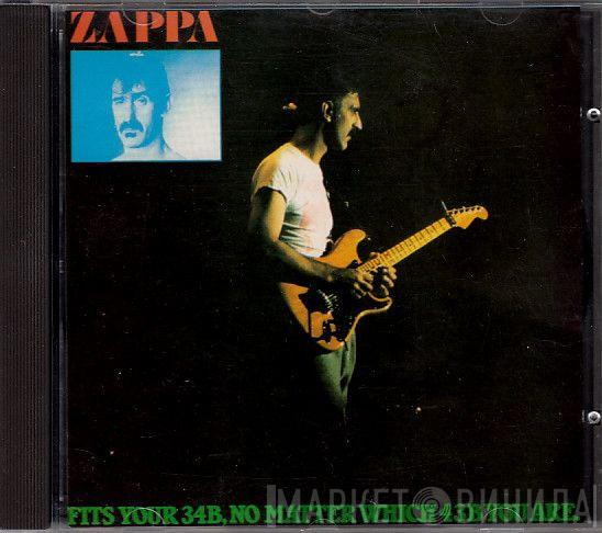  Frank Zappa  - Fits Your 34B, No Matter Which 43B You Are.