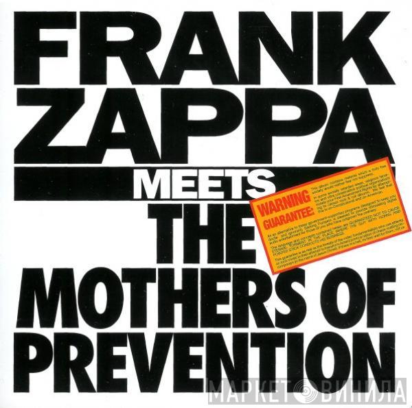  Frank Zappa  - Frank Zappa Meets The Mothers Of Prevention