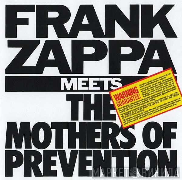  Frank Zappa  - Frank Zappa Meets The Mothers Of Prevention