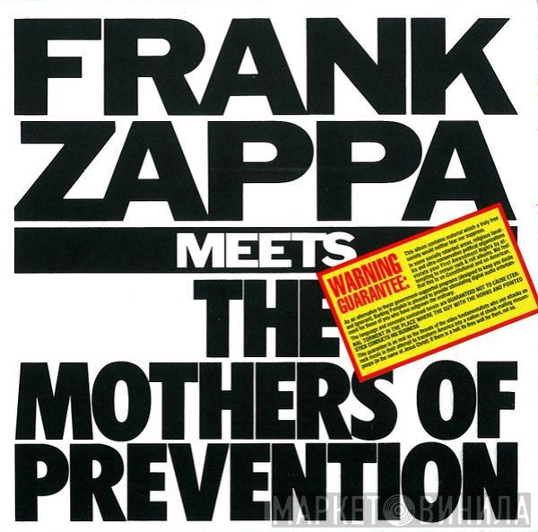  Frank Zappa  - Frank Zappa Meets The Mothers Of Prevention