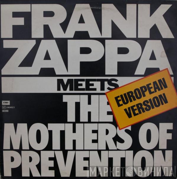  Frank Zappa  - Frank Zappa Meets The Mothers Of Prevention