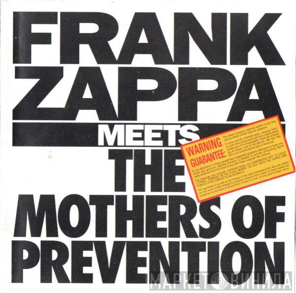  Frank Zappa  - Frank Zappa Meets The Mothers Of Prevention