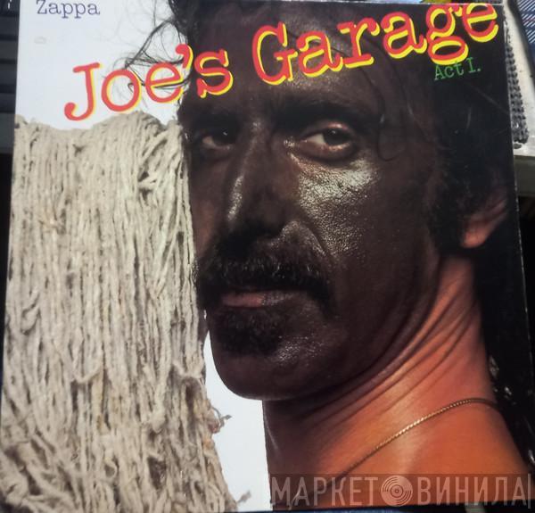  Frank Zappa  - Joe's Garage Act I
