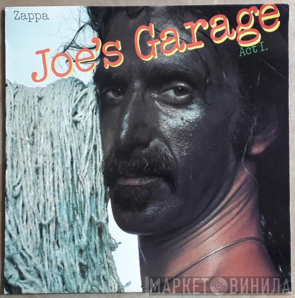  Frank Zappa  - Joe's Garage Act I