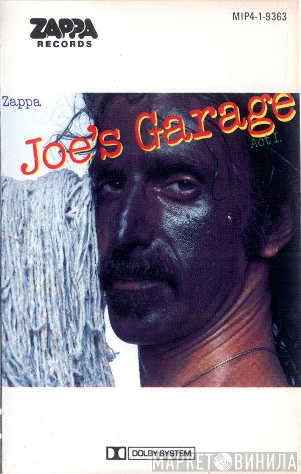  Frank Zappa  - Joe's Garage Act I