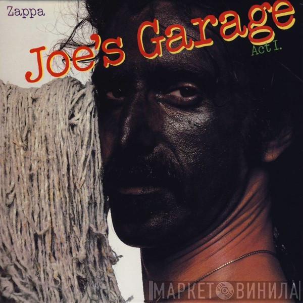  Frank Zappa  - Joe's Garage Act I