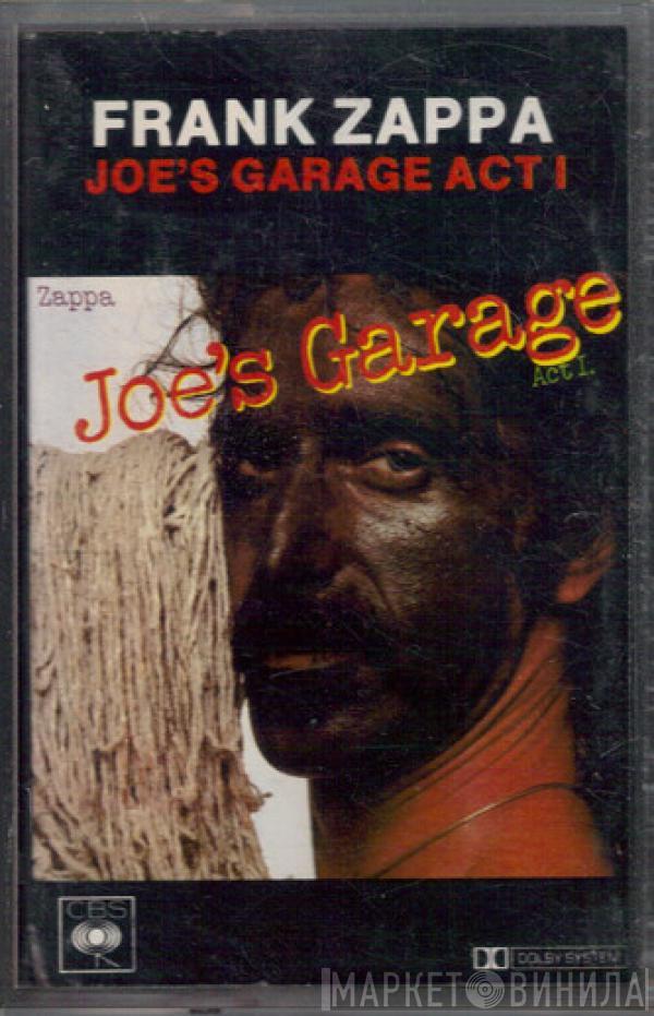  Frank Zappa  - Joe's Garage Act I