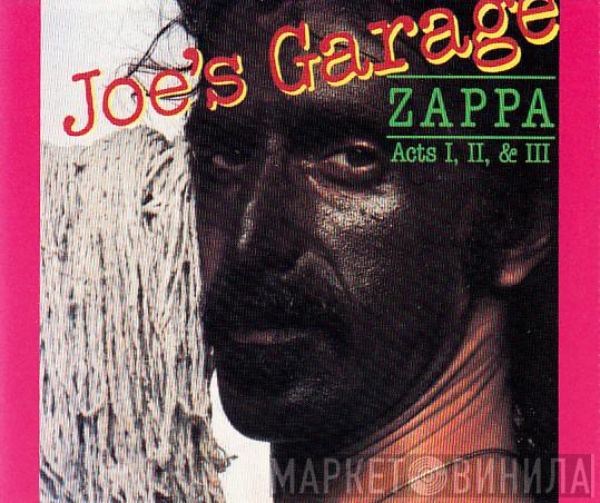  Frank Zappa  - Joe's Garage Acts I, II & III