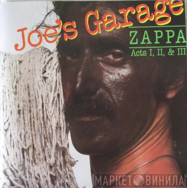  Frank Zappa  - Joe's Garage Acts I, II & III