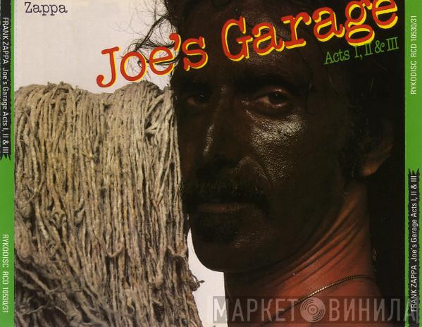  Frank Zappa  - Joe's Garage Acts I, II & III