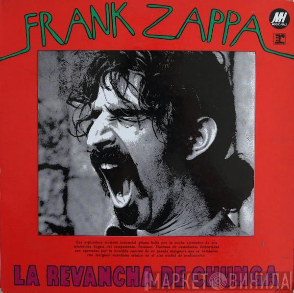  Frank Zappa  - La Revancha De Chunga