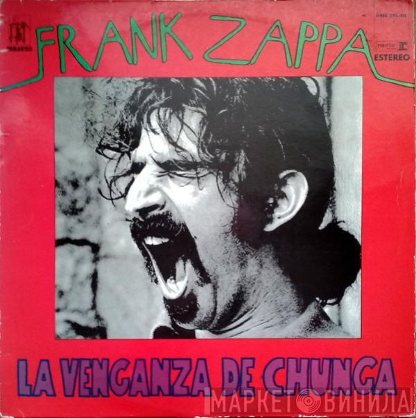  Frank Zappa  - La Venganza De Chunga