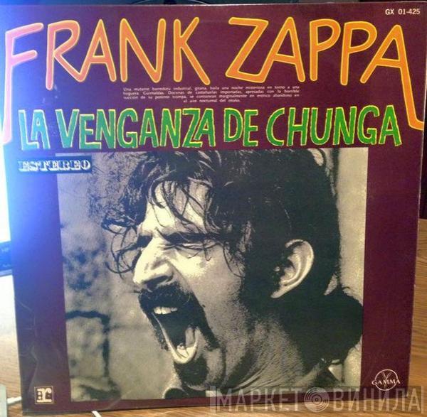  Frank Zappa  - La Venganza De Chunga