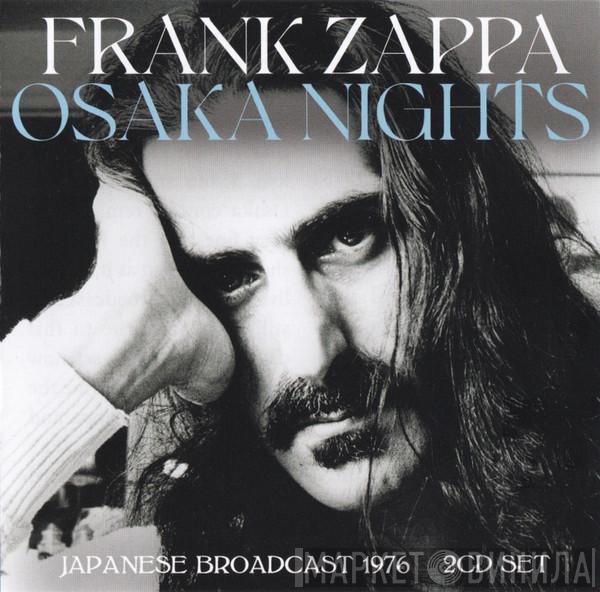  Frank Zappa  - Osaka Nights