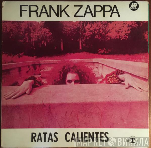  Frank Zappa  - Ratas Calientes