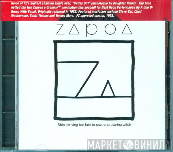  Frank Zappa  - Ship Arriving Too Late To Save A Drowning Witch