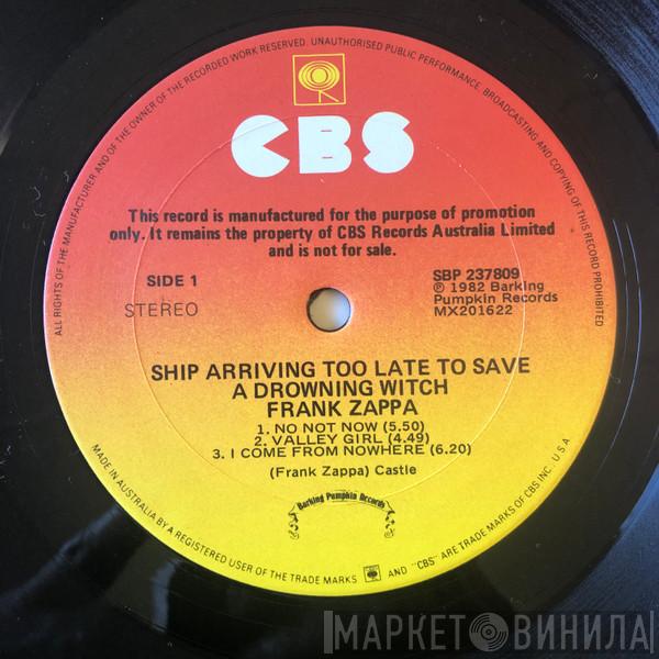  Frank Zappa  - Ship Arriving Too Late To Save A Drowning Witch