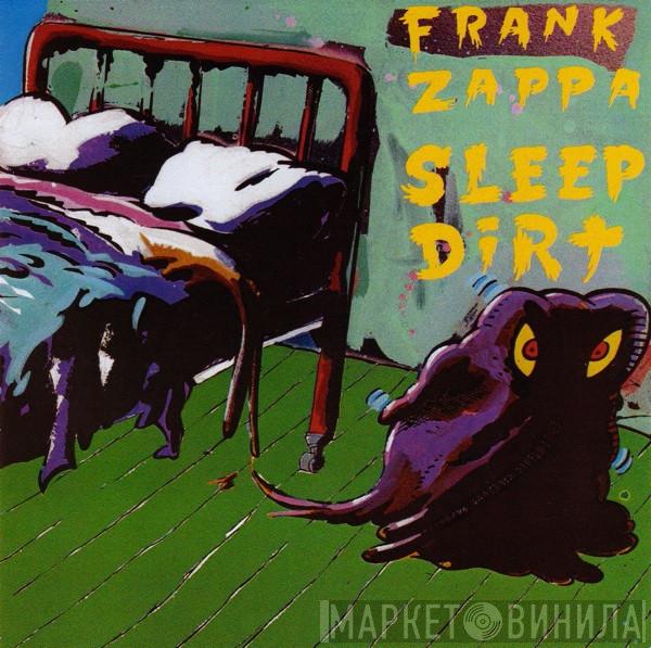  Frank Zappa  - Sleep Dirt