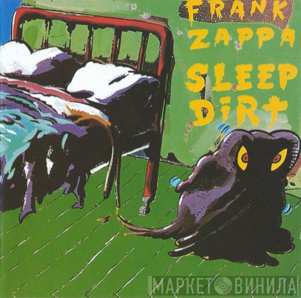  Frank Zappa  - Sleep Dirt