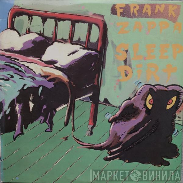  Frank Zappa  - Sleep Dirt