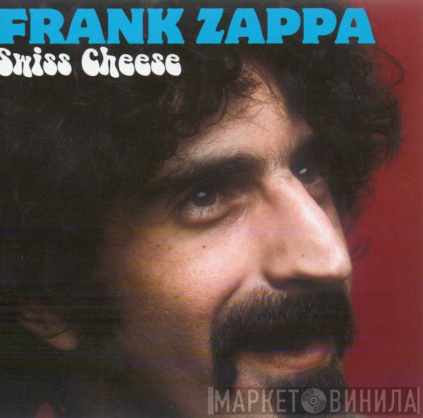  Frank Zappa  - Swiss Cheese