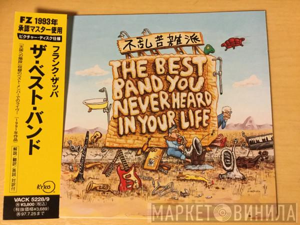  Frank Zappa  - The Best Band You Never Heard In Your Life