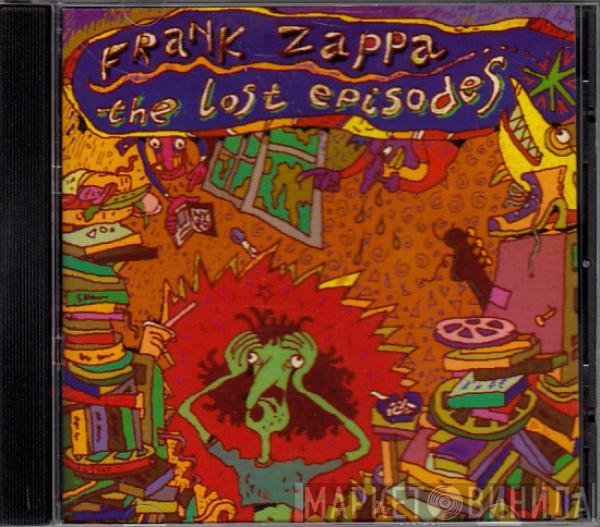 Frank Zappa  - The Lost Episodes