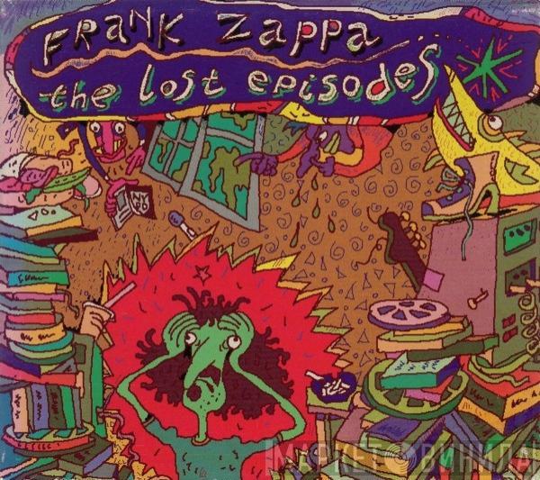  Frank Zappa  - The Lost Episodes