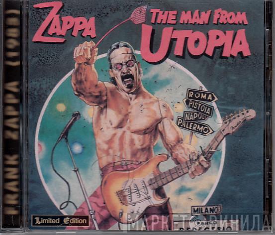  Frank Zappa  - The Man From Utopia