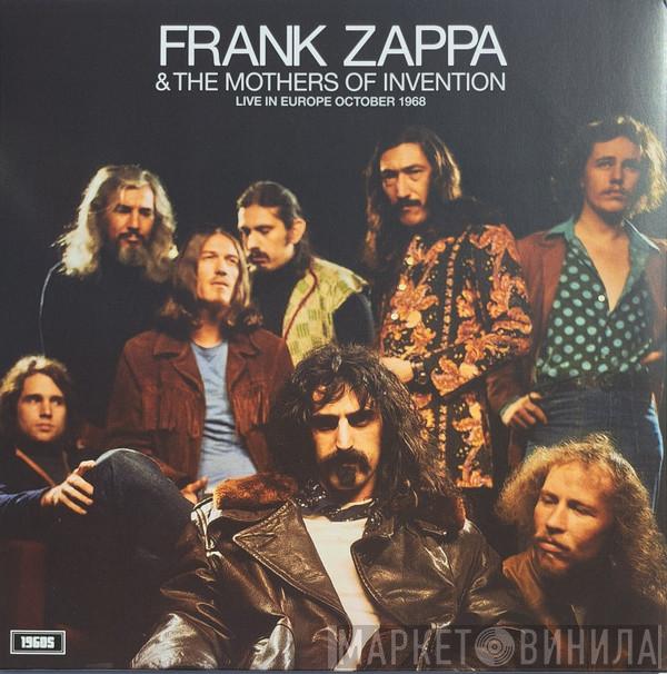 Frank Zappa, The Mothers - Live Europe October 1968