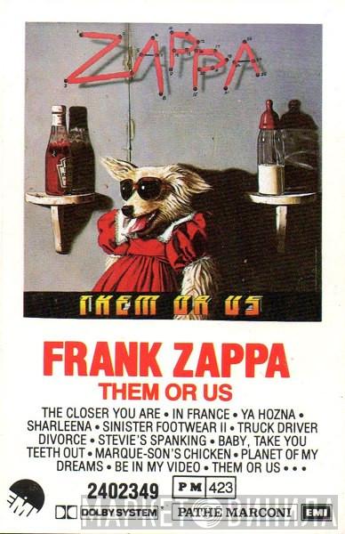  Frank Zappa  - Them Or Us