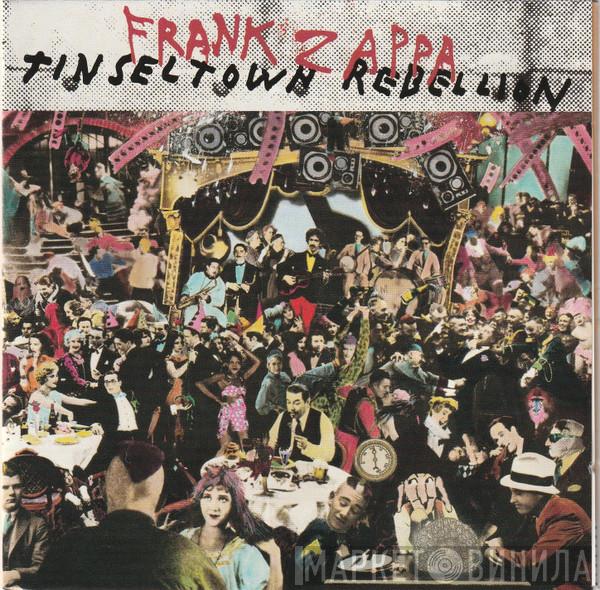  Frank Zappa  - Tinsel Town Rebellion