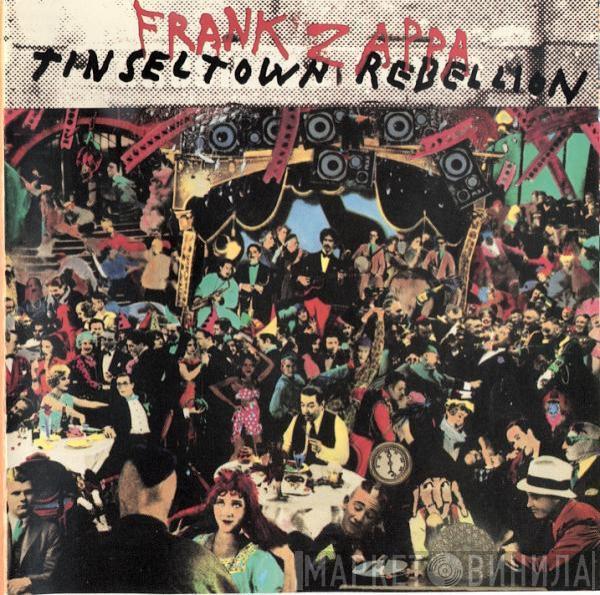  Frank Zappa  - Tinseltown Rebellion