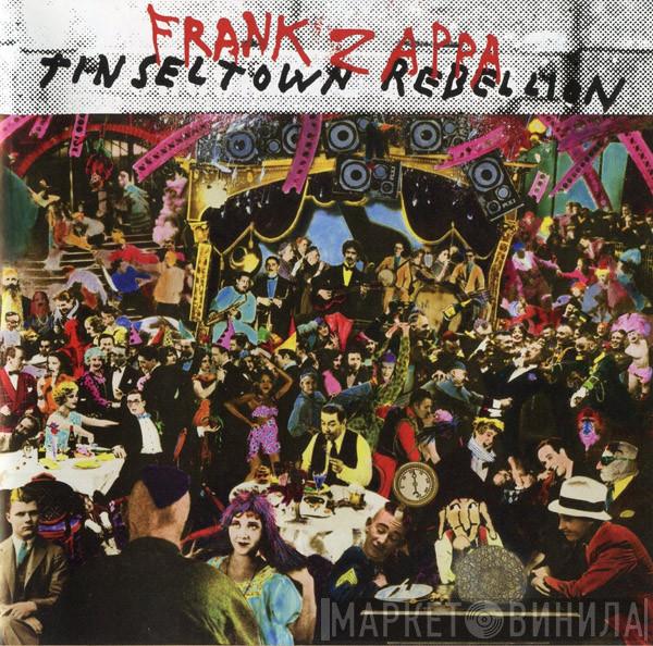  Frank Zappa  - Tinseltown Rebellion