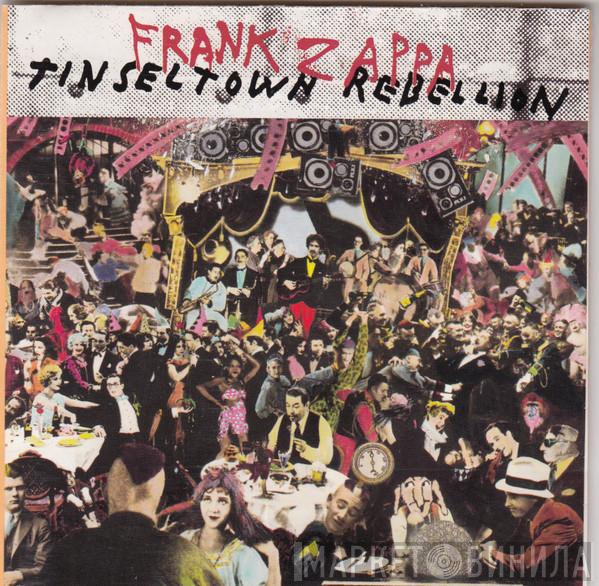  Frank Zappa  - Tinseltown Rebellion
